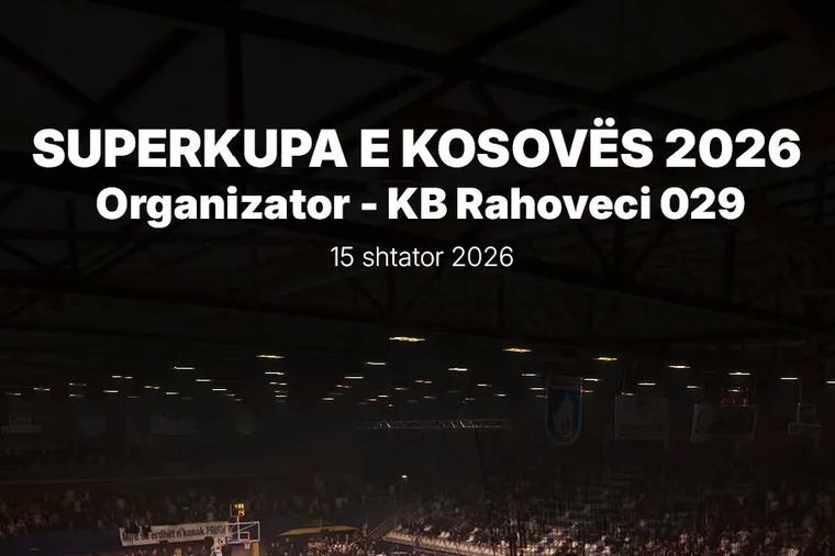 ​Superkupa e Kosovës në basketboll do të zhvillohet në Rahovec